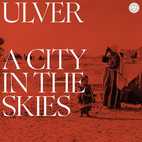 Ulver : A City in the Skies